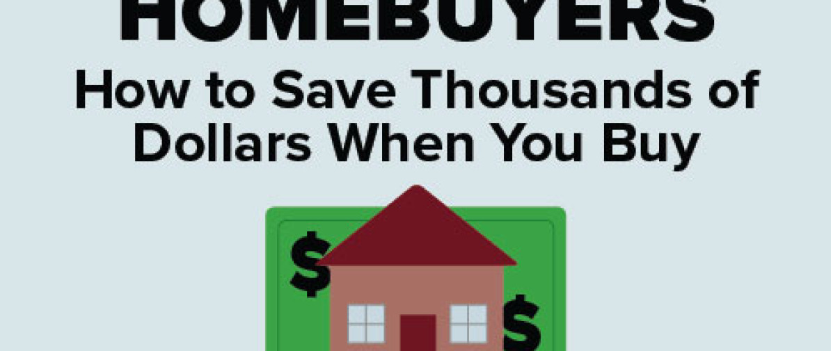 How to save Thousands of Dollars when you buy a home